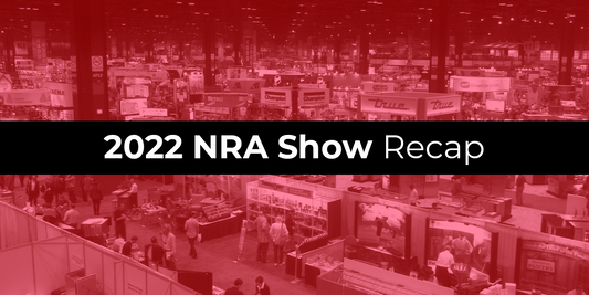 Our Fave Things From the 2022 NRA Show